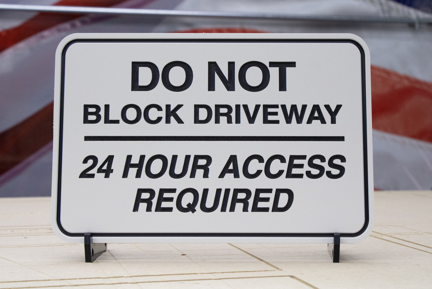 Do Not Block Driveway, 24 Hour Access Required