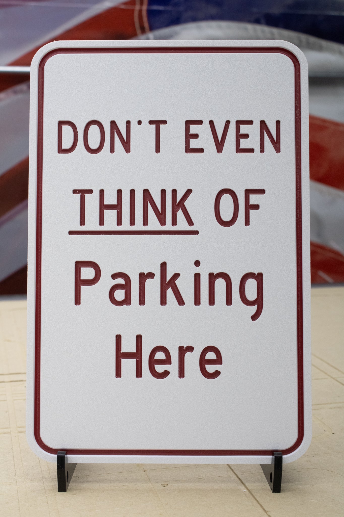 Don't Even Think of Parking Here