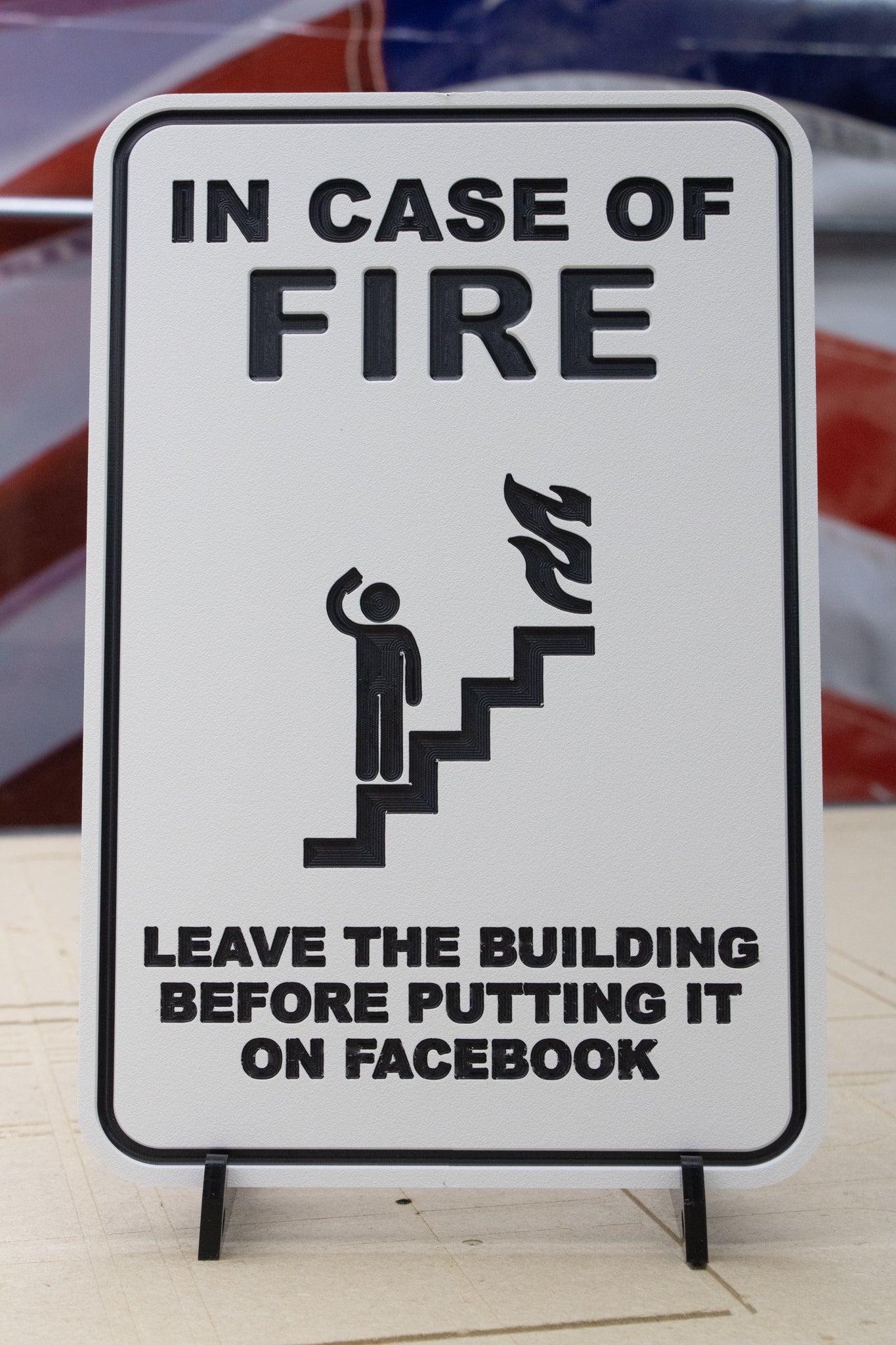 In Case of Fire Leave the Building Before Putting It on Facebook