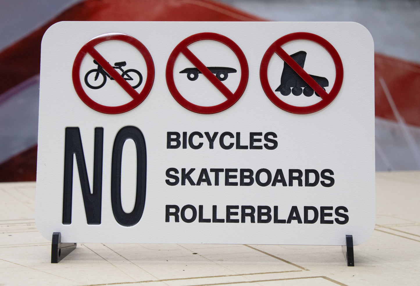 No Bicycles, Skateboards, Rollerblades
