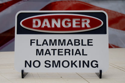 Danger Flammable Material No Smoking